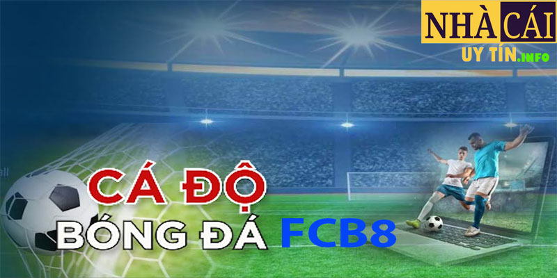 Các hình thức cá cược tại FCB8