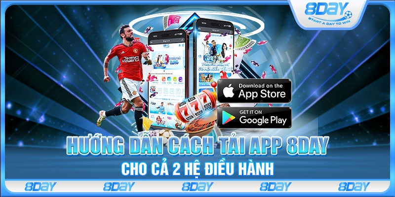 Hướng dẫn cách tải app 8Day cho cả 2 hệ điều hành